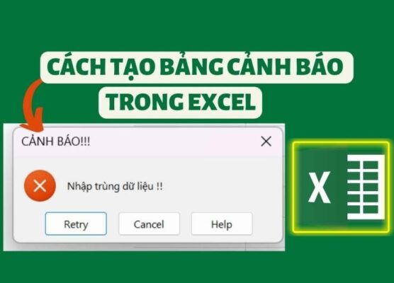 tạo bảng cảnh báo khi nhập trùng dữ liệu Excel